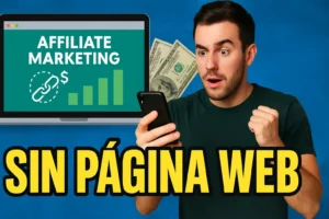 Cómo Empezar En Afiliados Sin Página Web