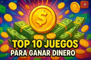 top 10 juegos para ganar dinero